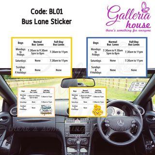 Galleria House Bus Lane Hours Car Decal with outside and inside facing design