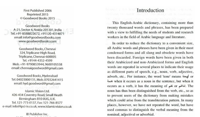 Goodword English-Arabic Dictionary (A5 Size) (Category: Assessment Books) located in Singapore. Submitted by muslimediabooks.com (Listing ID 1164508649, Image 2). Description: The Goodword English-Arabic Dictionary provides a detailed picture of the Arabic language. With over twenty thousand words and phrases, there is a wealth of information on the central core of Arabic vocabulary, and much more besides. Unique three column layout makes informa