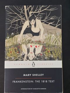 Frankenstein: The 1818 Text by Mary Shelley
