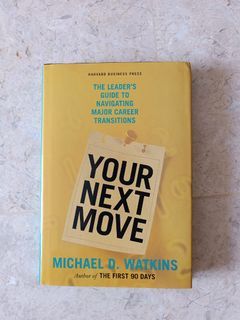 Your Next Move - Michael d.watkins