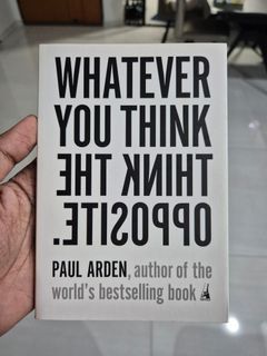 Whatever you think, Think the Opposite