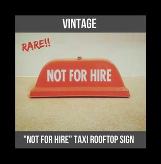 Antique/Vintage Sign - Not For Hire Taxi Sign