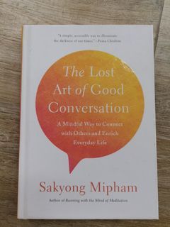 Book - The Lost Art of Good Conversation by Sakyong Mipham