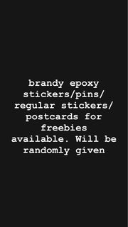 brandy freebies w purchase , stickers , epoxy stickers , postcards , pins