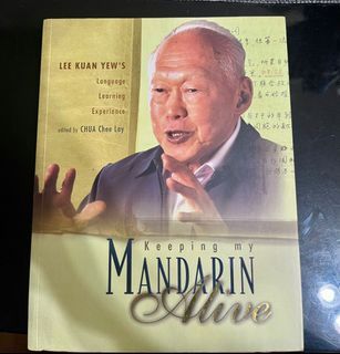 Lee Kwan Yew- Keeping my Mandarin alive book