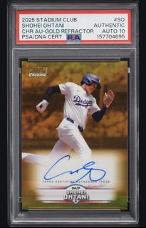 2025 Stadium Club Shohei Ohtani Chrome Auto Gold Refractor PSA 10