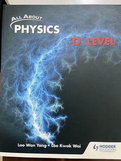 All About Physics O Level & Physics Matters GCE O Level Textbooks