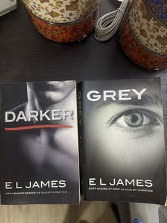 Fifty Shades Darker and Grey by E.L. James